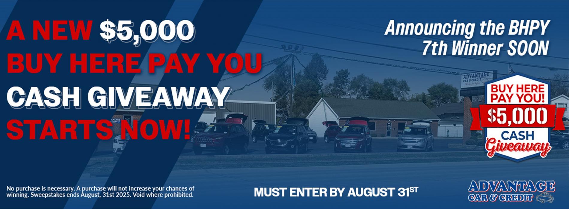 Advantage Car and Credit - Buy Here Pay You, 5000 dollar cash giveaway*